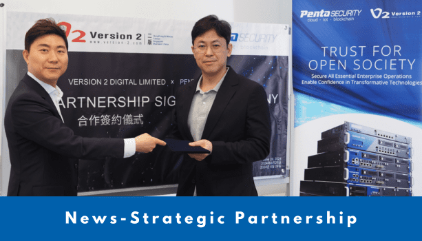 Penta Security Enhances Asian Market Presence through Strategic Partnership with Version 2 Digital