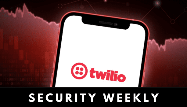 Security weekly, security news, Penta Security, Cloudbric, Twilio, Prudential Financial, Patelco, HealthEquity, 3rd party data breaches